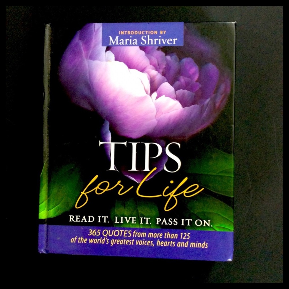 Maria Shriver “Tips for Life” 365 Quotes Book